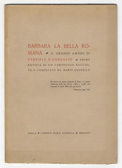 Barbara la bella romana. Il grande amore di Gabriele D Annunzio. Prima notizia di un carteggio raccolto e commentato da Mario Guabello - Mario Guabello - copertina