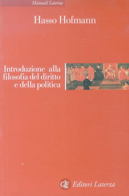 Introduzione alla filosofia del diritto e della politica. A cura di G. Duso - Hans Hofmann - copertina