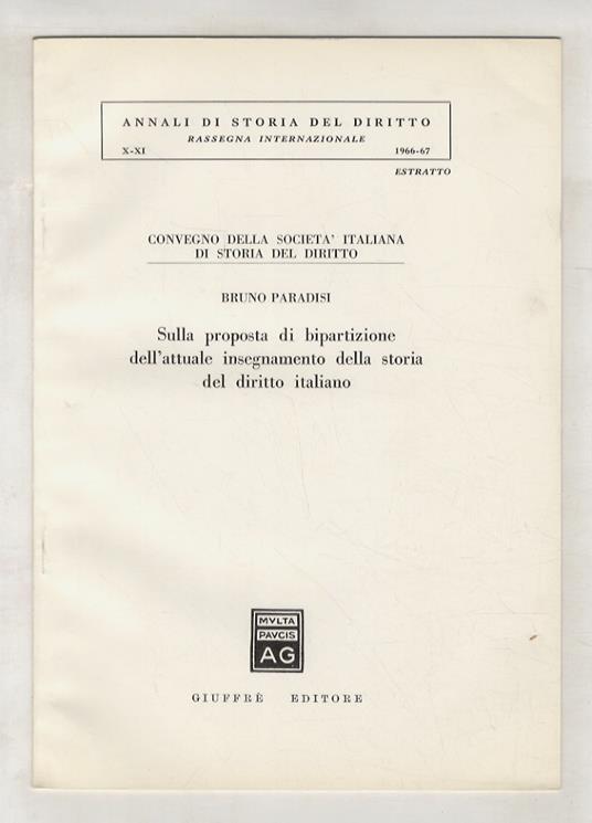 Sulla proposta di bipartizione dell’attuale insegnamento della storia del diritto italiano - Bruno Paradisi - copertina