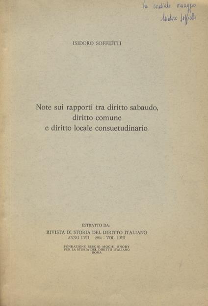 Note sui rapporti tra diritto sabaudo, diritto comune e diritto locale consuetudinario - Isidoro Soffietti - copertina