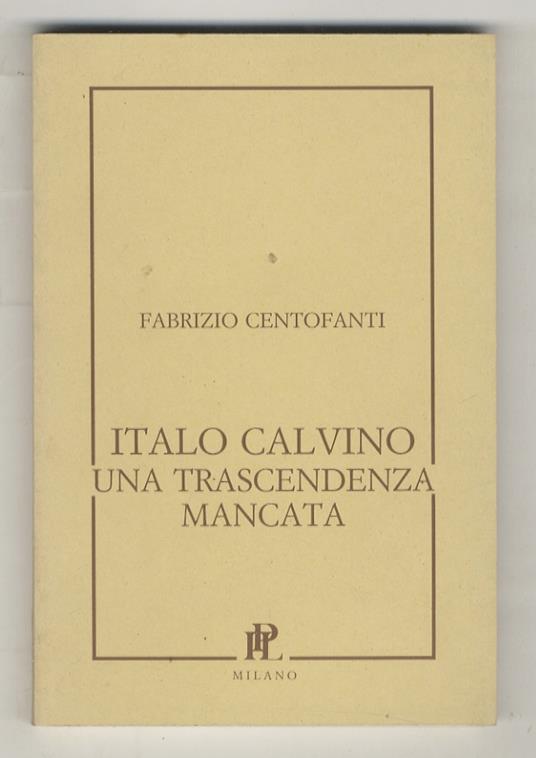 Italo Calvino, una trascendenza mancata - copertina