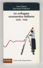 Lo sviluppo economico italiano 1820 - 1960