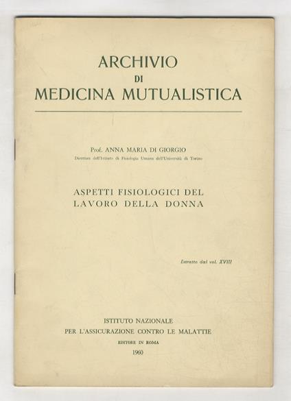 Aspetti fisiologici del lavoro della donna - Di Giorgio A.M. - copertina