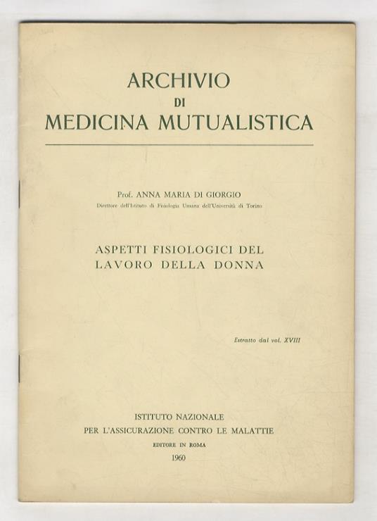 Aspetti fisiologici del lavoro della donna - Di Giorgio A.M. - copertina