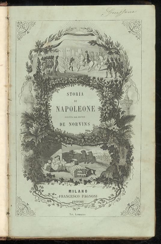 Storia di Napoleone e del Grand'Esercito [...] Volume secondo - copertina