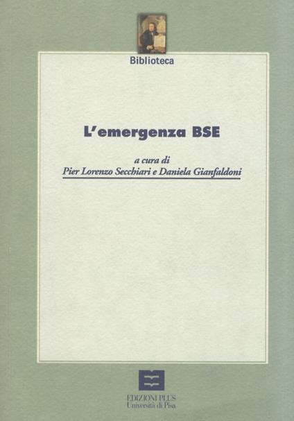 L' emergenza BSE. Atti della Tavola Rotonda, Pisa 7 dicembre 2000 - copertina