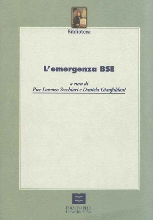 L' emergenza BSE. Atti della Tavola Rotonda, Pisa 7 dicembre 2000 - copertina