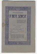 Rassegna d'Arte Senese. Bullettino della Società degli Amici dei Monumenti. Anno IV. Fascicoli: I, II-III, IV. 1908. [Annata completa]