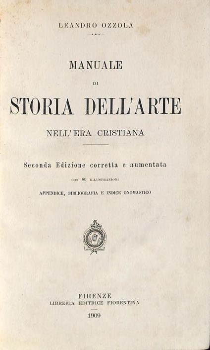 Manuale di storia dell'arte nell'era cristiana - Leandro Ozzola - copertina