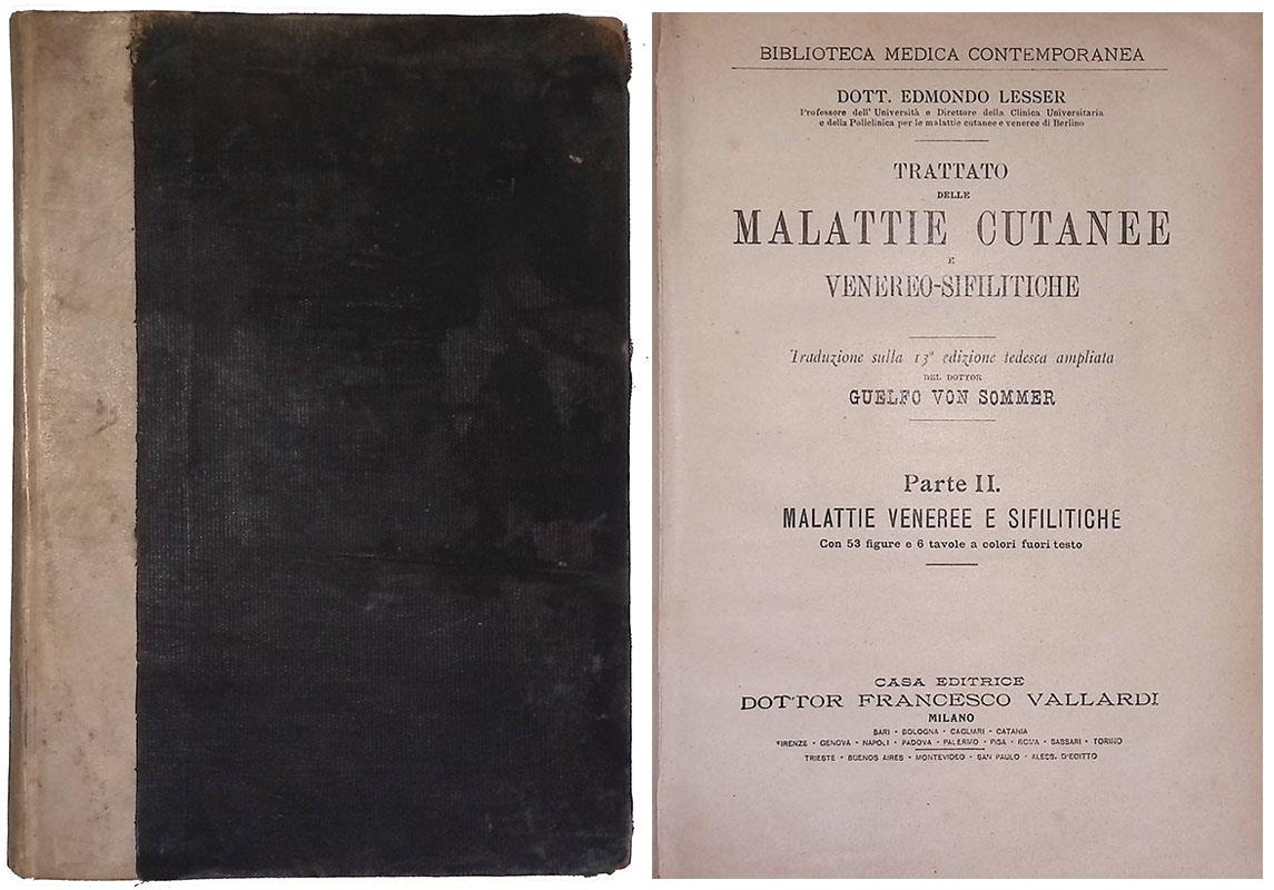 Trattato delle malattie cutanee e venereo sifilitiche. Parte seconda Malattie veneree e sifilitiche