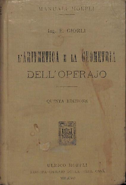 L' aritmetica e la geometria dell'operajo - Ezio Giorli - copertina