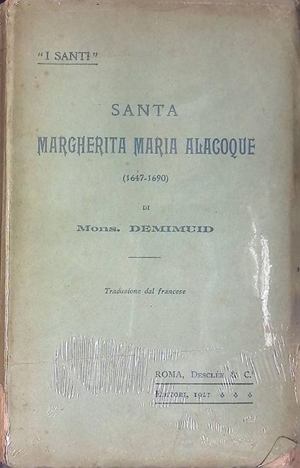 Santa Margherita Maria Alacoque. 1647-1690 - Demimuid Mons. - copertina