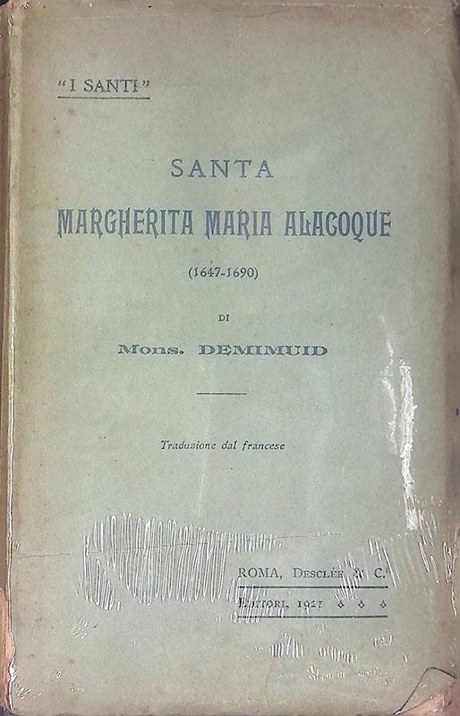 Santa Margherita Maria Alacoque. 1647-1690 - Demimuid Mons. - copertina