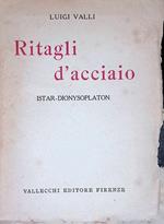 Ritagli d'acciaio. Istar-Dionysoplaton