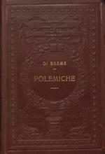 Polemiche. Intorno all'ingiustizia di alcuni giudizi letterari italiani. Il Giaurro di Lord Byron. Postille al Londonio
