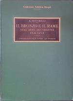 Il bronzo e il rame nell'arte decorativa italiana