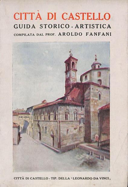 Città di Castello Guida storio-artistica - Aroldo Fanfani - copertina