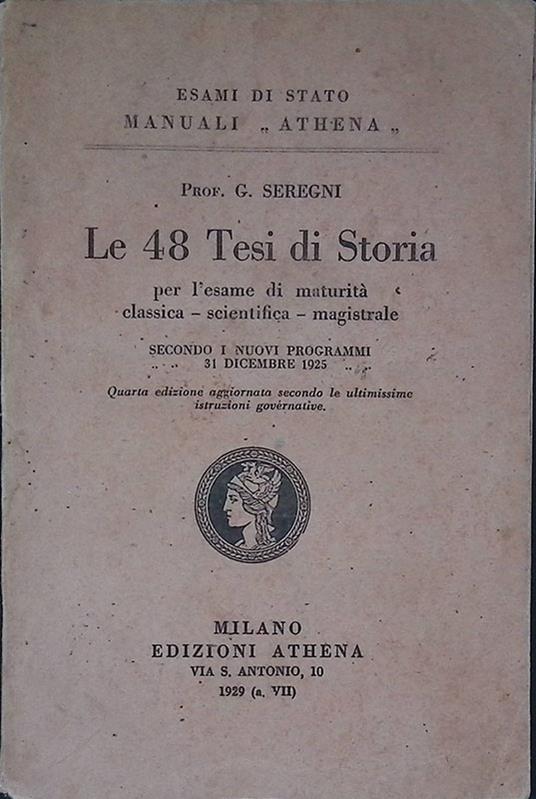 Le 48 tesi di storia per l'esame di maturità classica, scientifica, magistrale - G Seregni - copertina
