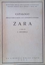 Catalogo della cose d'arte e di antichità d'Italia. Zara