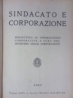 Sindacato e corporazione. Bollettino d'informazioni corporative a cura del ministero delle corporazioni. Volume LXVI, luglio-dicembre 1936