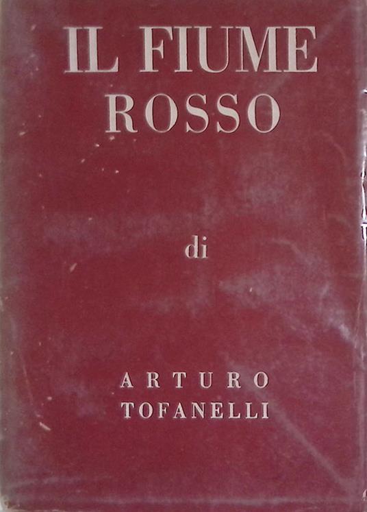 Il fiume rosso - Arturo Tofanelli - copertina