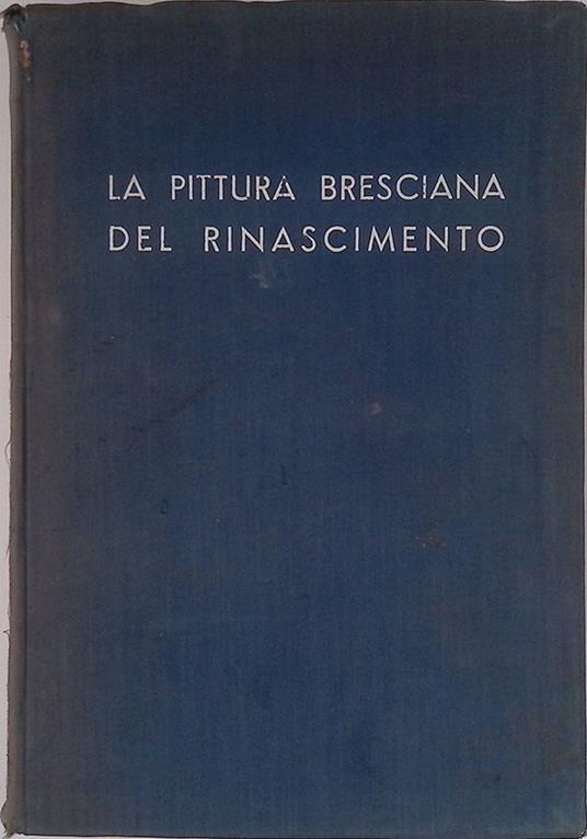 La pittura bresciana del Rinascimento - copertina