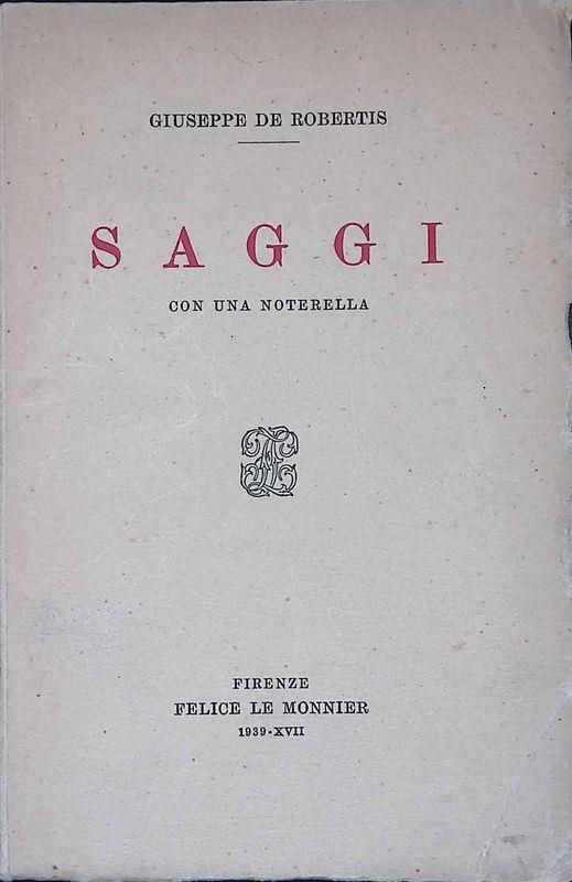 Saggi con una noterella - Giuseppe De Robertis - copertina