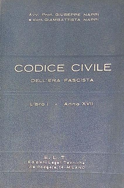 Codice civile dell'era fascista - Giuseppe Nappi - copertina