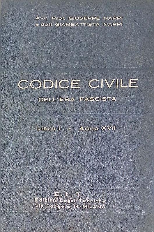 Codice civile dell'era fascista - Giuseppe Nappi - copertina