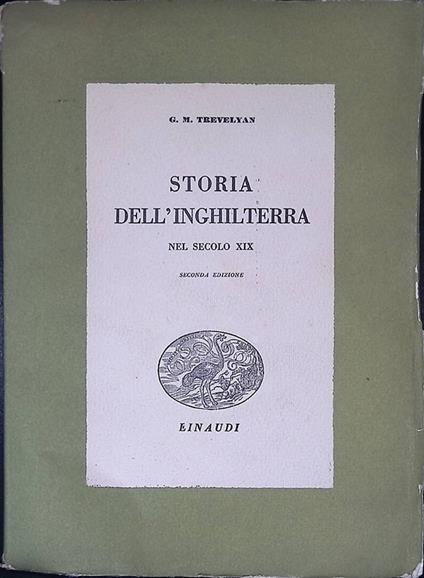 Storia dell'Inghilterra nel secolo XIX - George M. Trevelyan - copertina