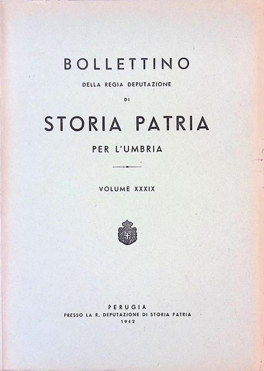 Bollettino della Regia Deputazione di Storia Patria per l'Umbria. Volume XXXIX - copertina
