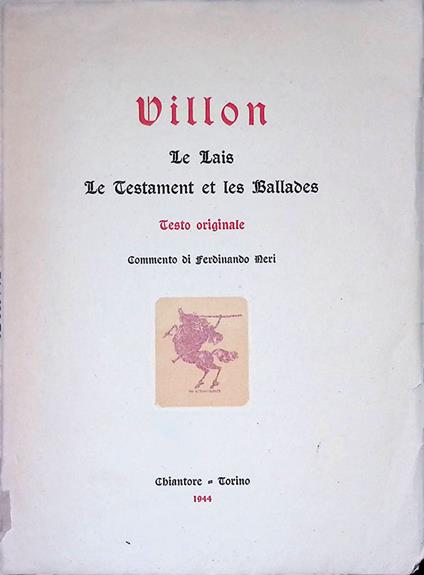 Le Lais. Le Testament et les Ballades - Francoys Villon - copertina