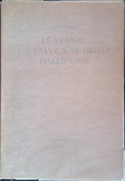Le stanze. La favola di Orfeo. Dalle rime - Angelo Poliziano - copertina