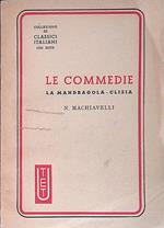 Le commedie. La Mandragola. Clizia