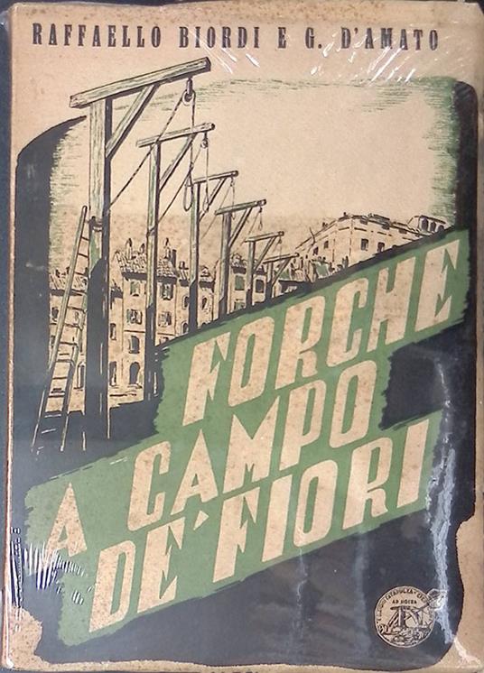 Forche a campo de' fiori - Raffaello Biordi - copertina
