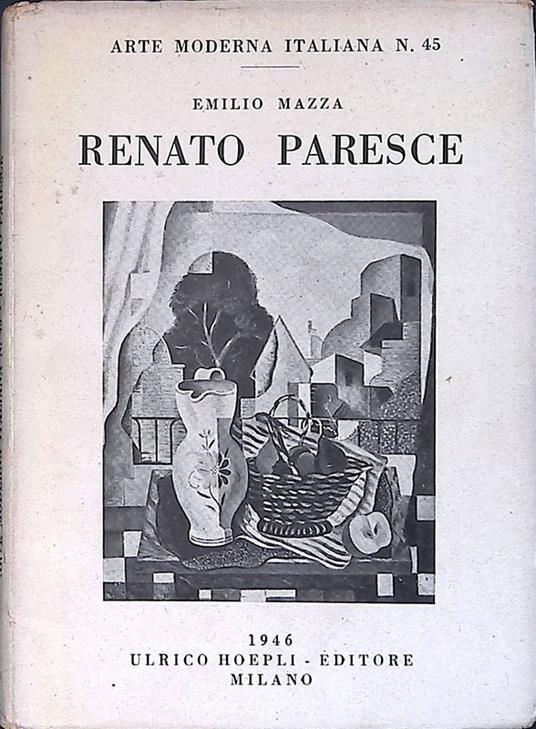 Renato Paresce. Con una lettera dell'artista a Camagna - Emilio Mazza - copertina