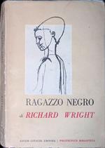 Ragazzo negro. Memorie d'infanzia e di giovinezza