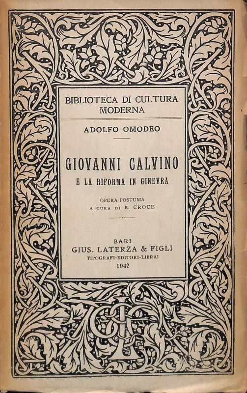 Giovanni Calvino e la Riforma in Ginevra - Adolfo Omodeo - copertina
