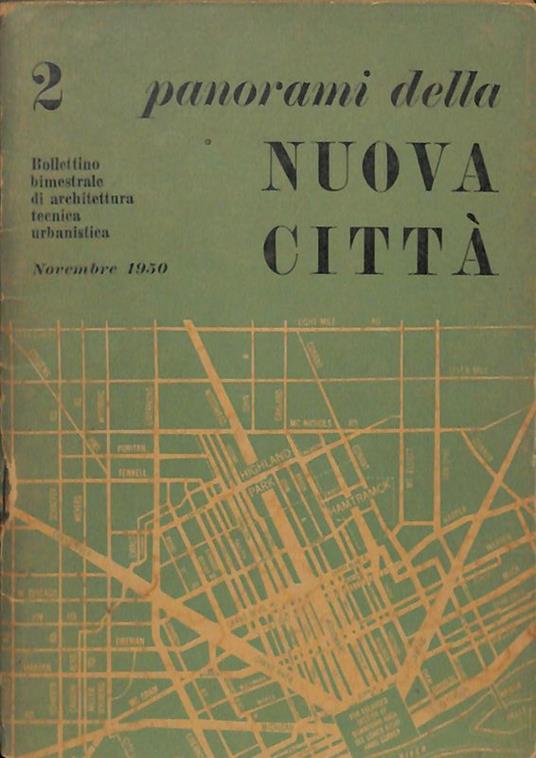 Panorami della Nuova Città. Bollettino bimestrale di architettura tecnica urbanistica. N. 2 novembre 1950 - Giovanni Michelucci - copertina