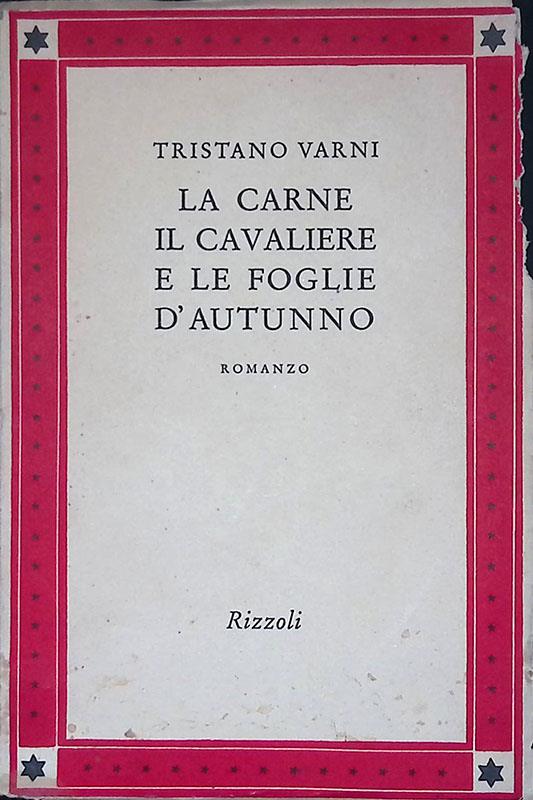 La carne, il cavaliere e le foglie d'autunno - Tristano Varni - copertina