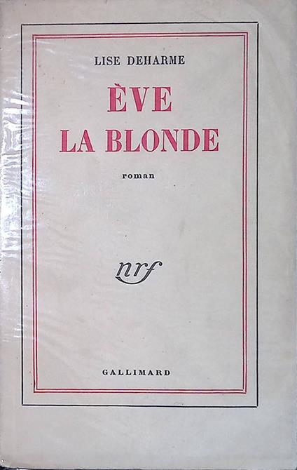 Eve La blonde - Lise Deharme - copertina