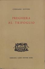 Preghiera al trifoglio. Nuove poesie
