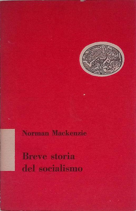 Breve storia del socialismo - Norman Mackenzie - copertina