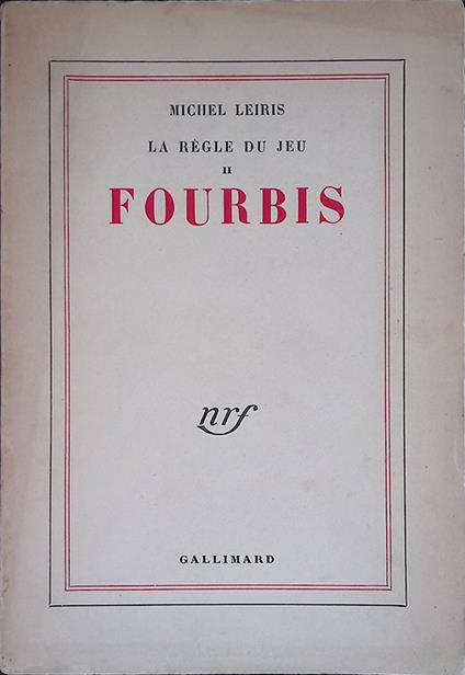La regle du Jeu. Fourbis - Michel Leiris - copertina