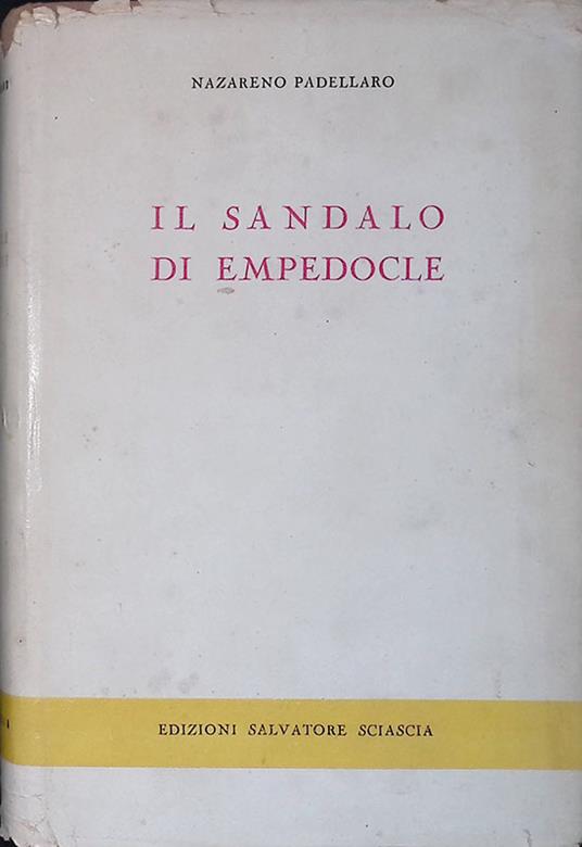 Il sandalo di Empedocle - Nazareno Padellaro - copertina