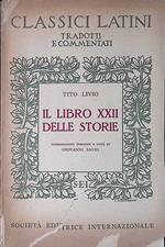 Il libro XXII delle storie di Tito Livio. Introduzione versione e note di Giovanni Savio