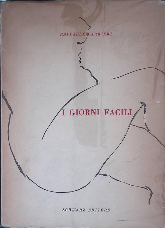 I giorni facili - Raffaele Carrieri - copertina