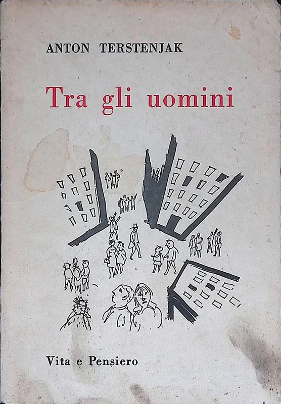 Tra gli uomini. Cinque aspetti della psicologia delle interazioni umane