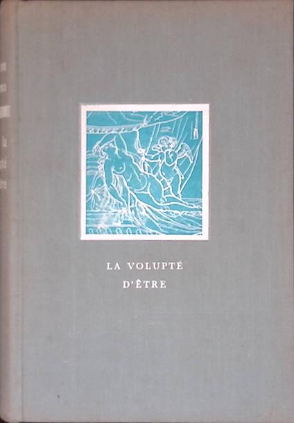 La volupté d'etre - Maurice Druon - copertina