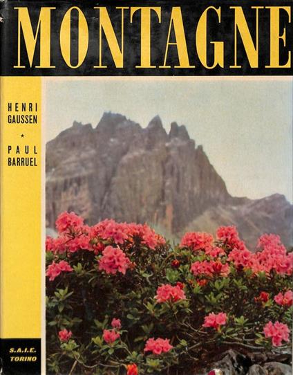 Montagne. La vita alle grandi altezze - Henri Gaussen - copertina